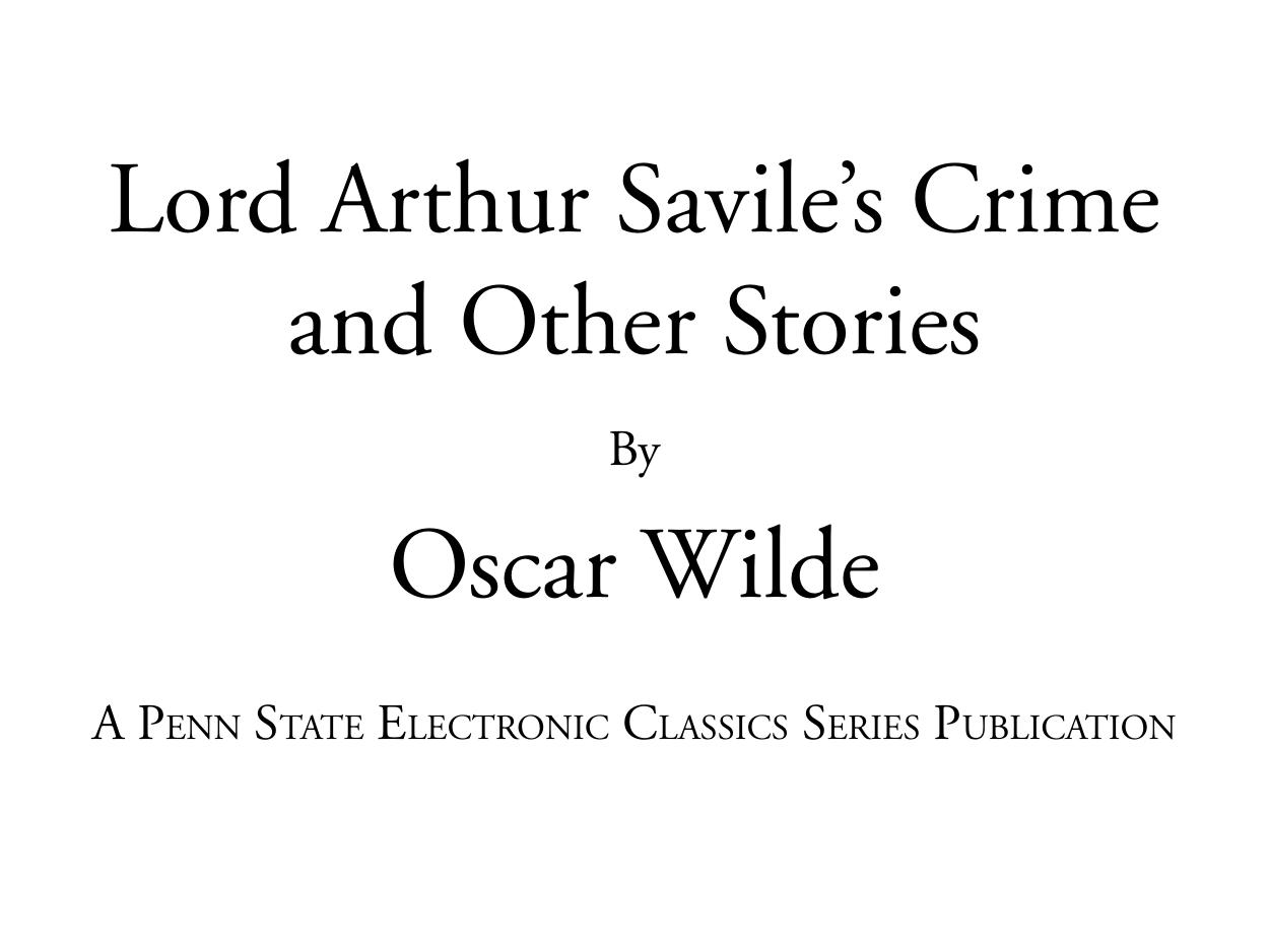 Lord Arthur Savile's Crime and Other stories